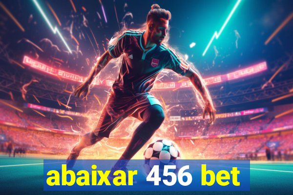 abaixar 456 bet
